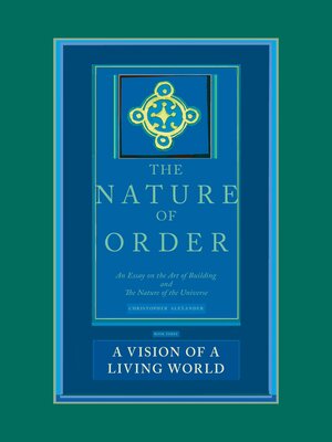The Nature of Order, Book 3 - ebook